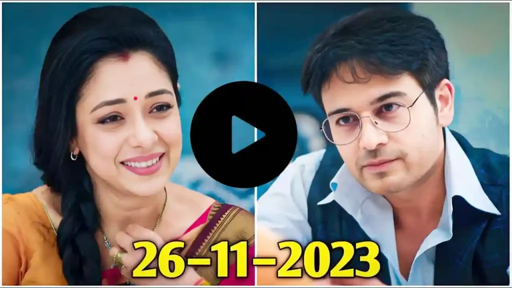 Anupama Written update 26 november 2023